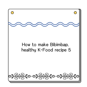 How to make Bibimbap. healthy K-Food recipe 5